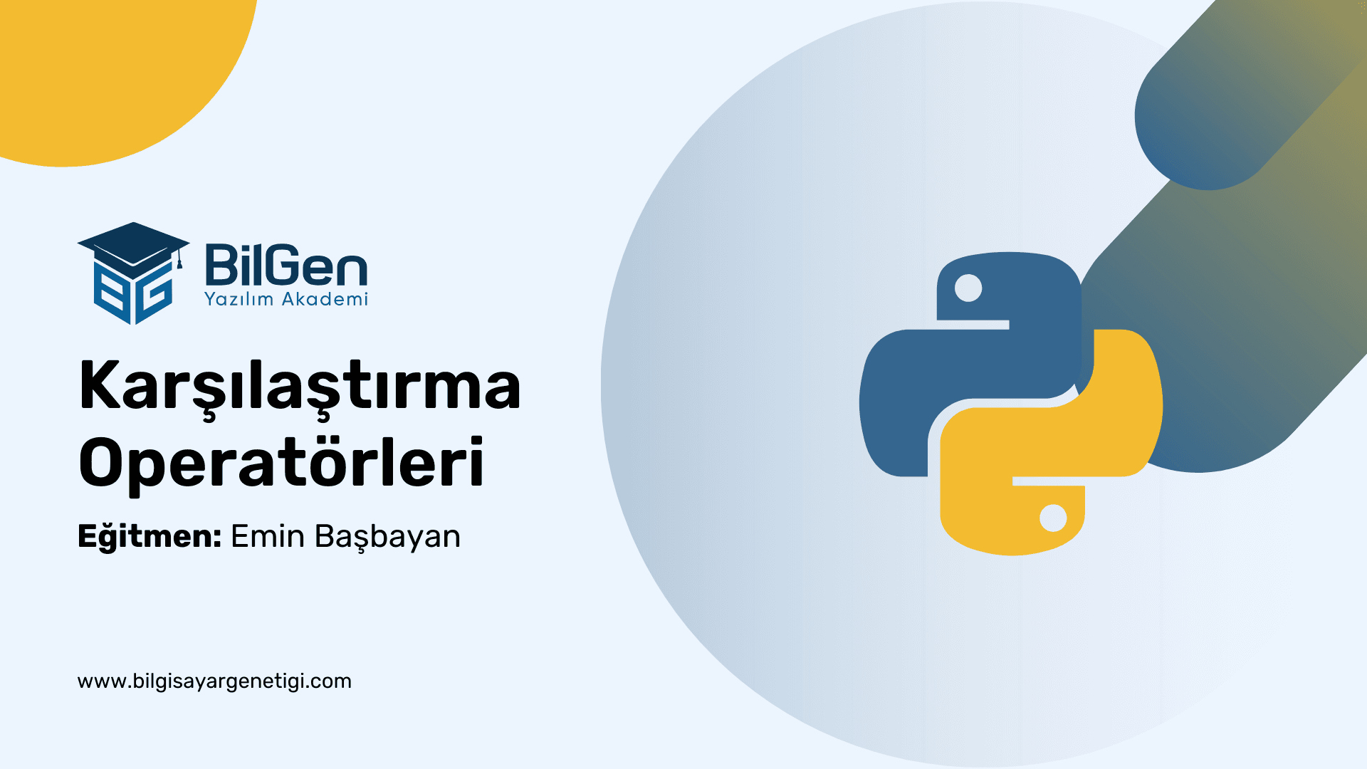 Python'da Karşılaştırma Operatörleri