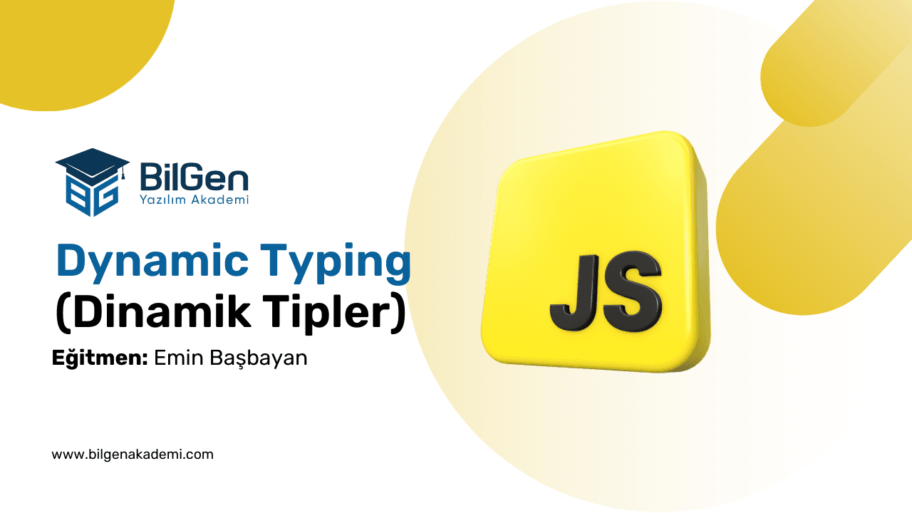 Dinamik Tip Belirleme: JavaScript Programlamada Dinamik Tipler