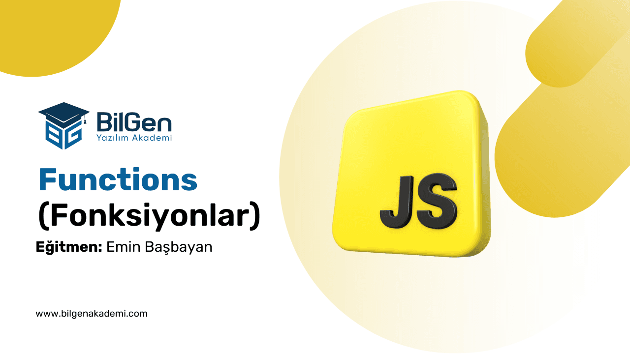 Functions: JavaScript Programlamada Fonksiyonlar