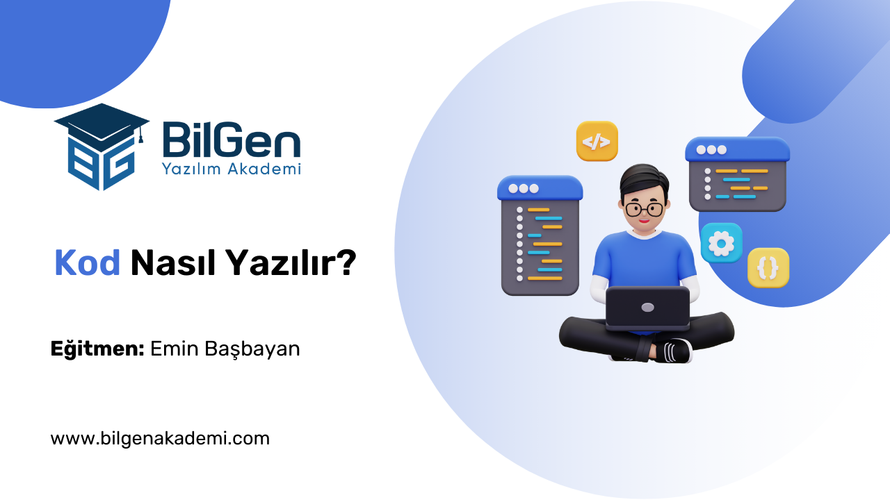 Kod Nasıl Yazılır?