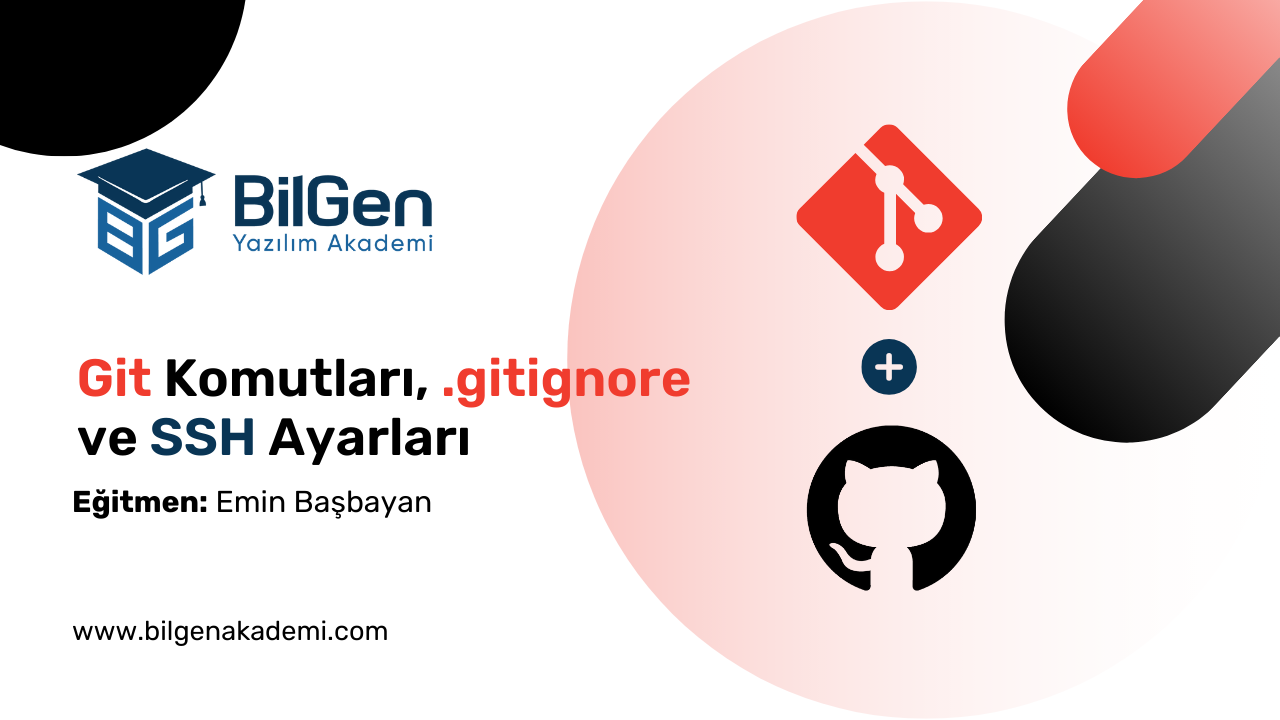 Git Komutları, .gitignore ve SSH Ayarları