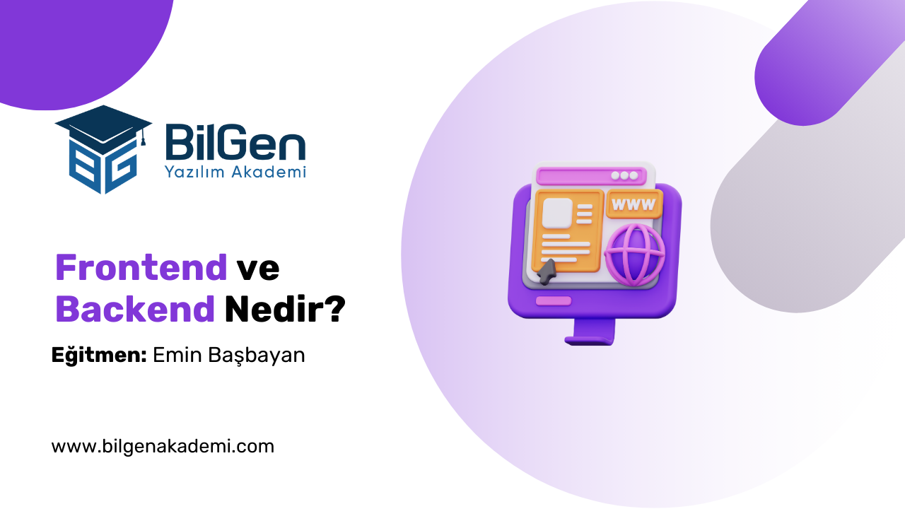 Web Geliştirmede Frontend ve Backend Nedir?