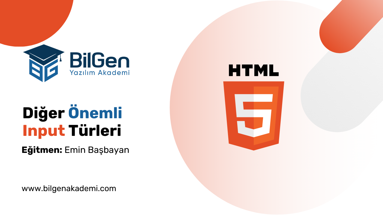 HTML Formlarında Diğer Önemli Input Türleri