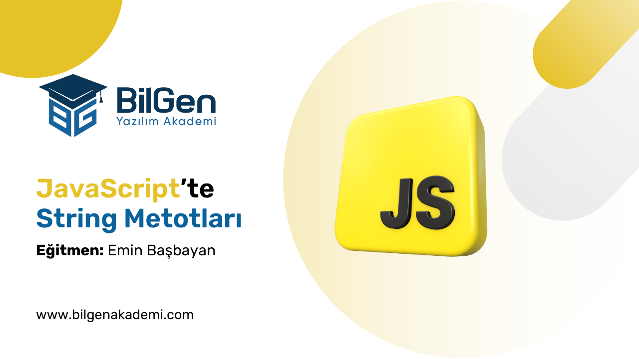JavaScript’te String Metotları