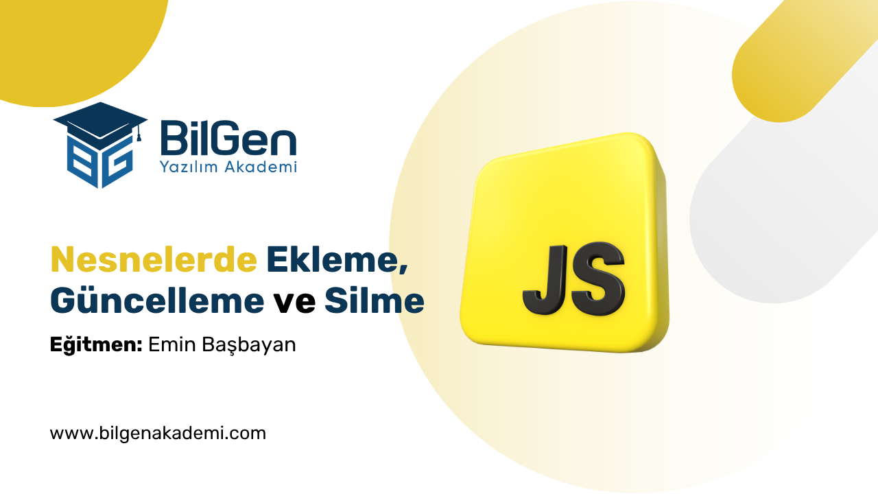 JavaScript Nesnelerinde Veri Ekleme, Güncelleme ve Silme