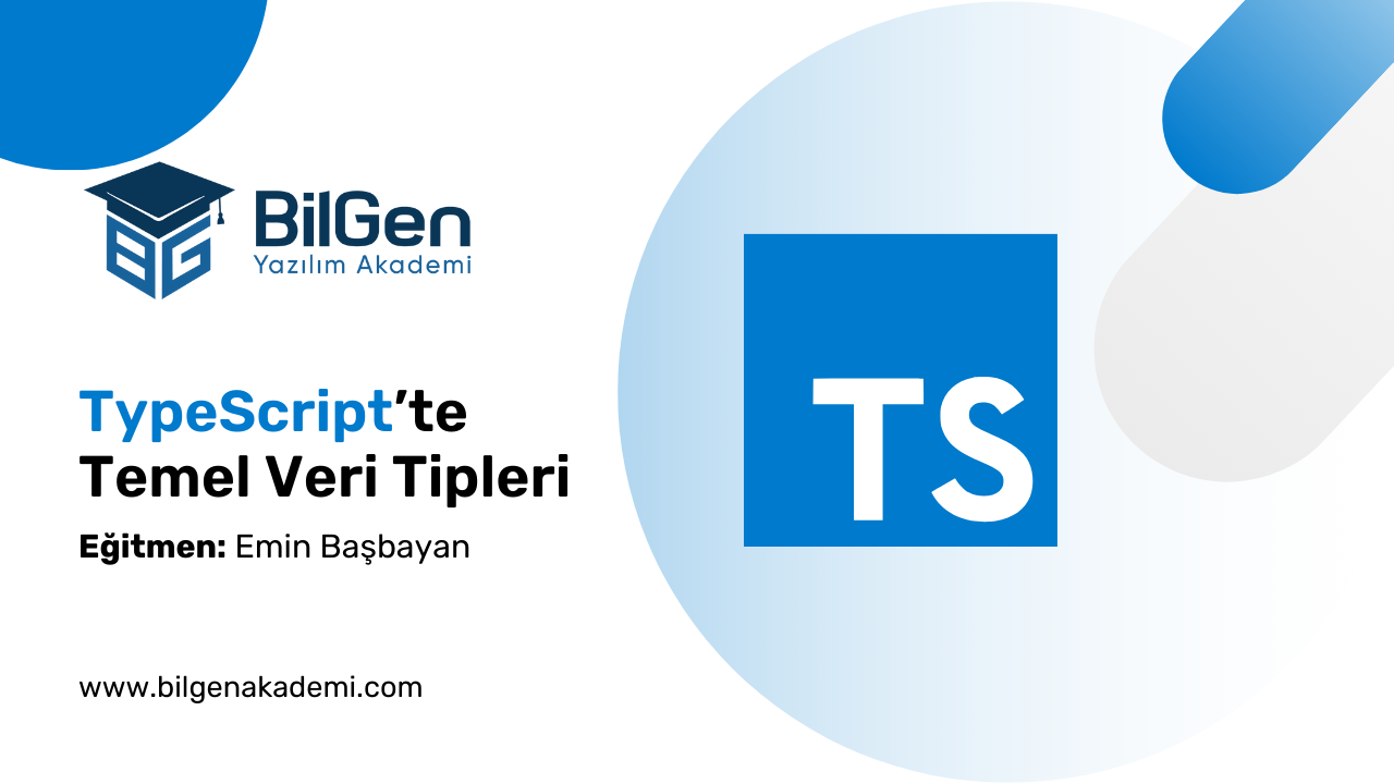 TypeScript’te Temel Veri Tipleri ve Kullanımları