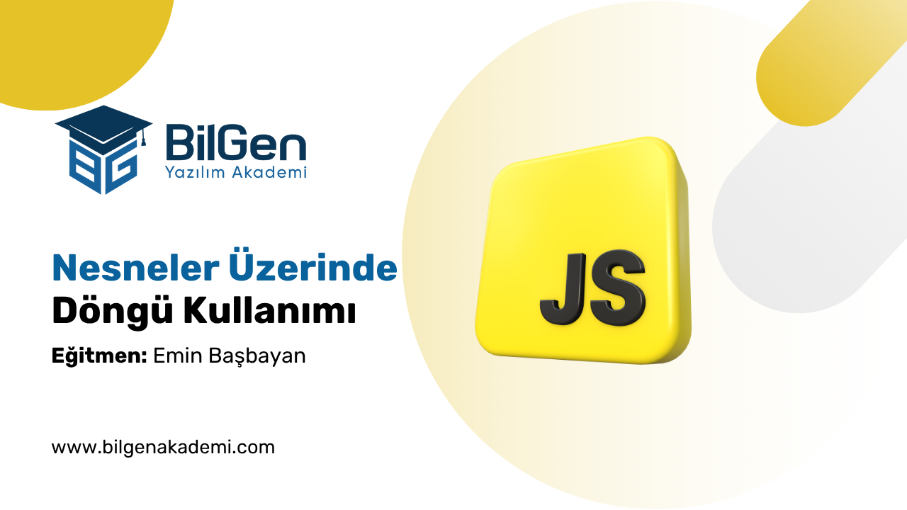 JavaScript’te Nesneler Üzerinde Döngü Kullanımı