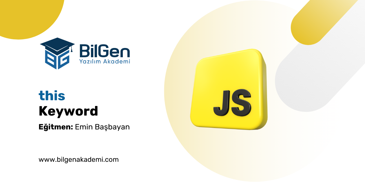 JavaScript'te this Anahtar Kelimesi