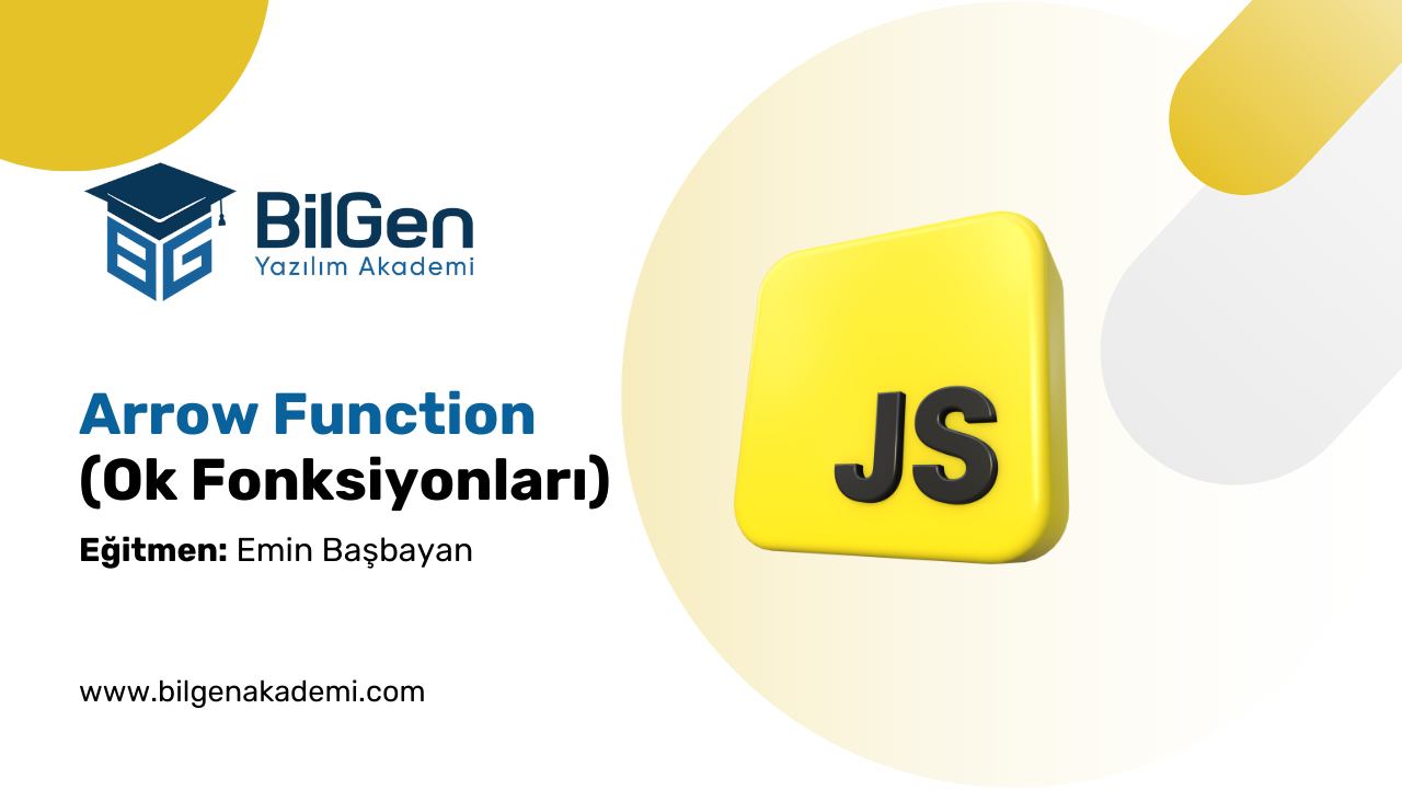 JavaScript’te Arrow Function (Ok Fonksiyonları)