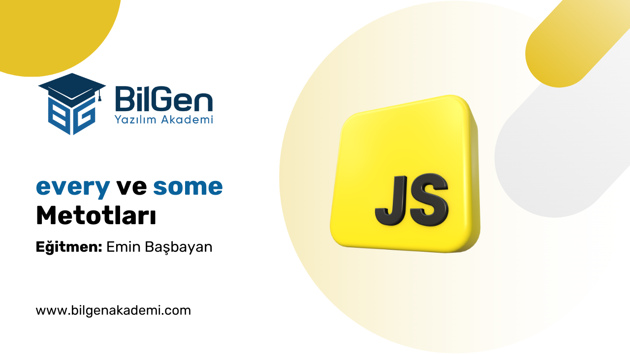 JavaScript'te every() ve some() Metotları