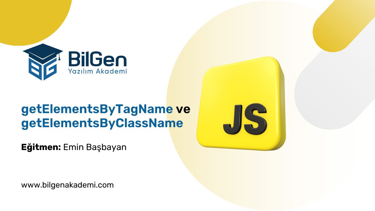 JavaScript DOM: getElementsByTagName ve getElementsByClassName Kullanımı
